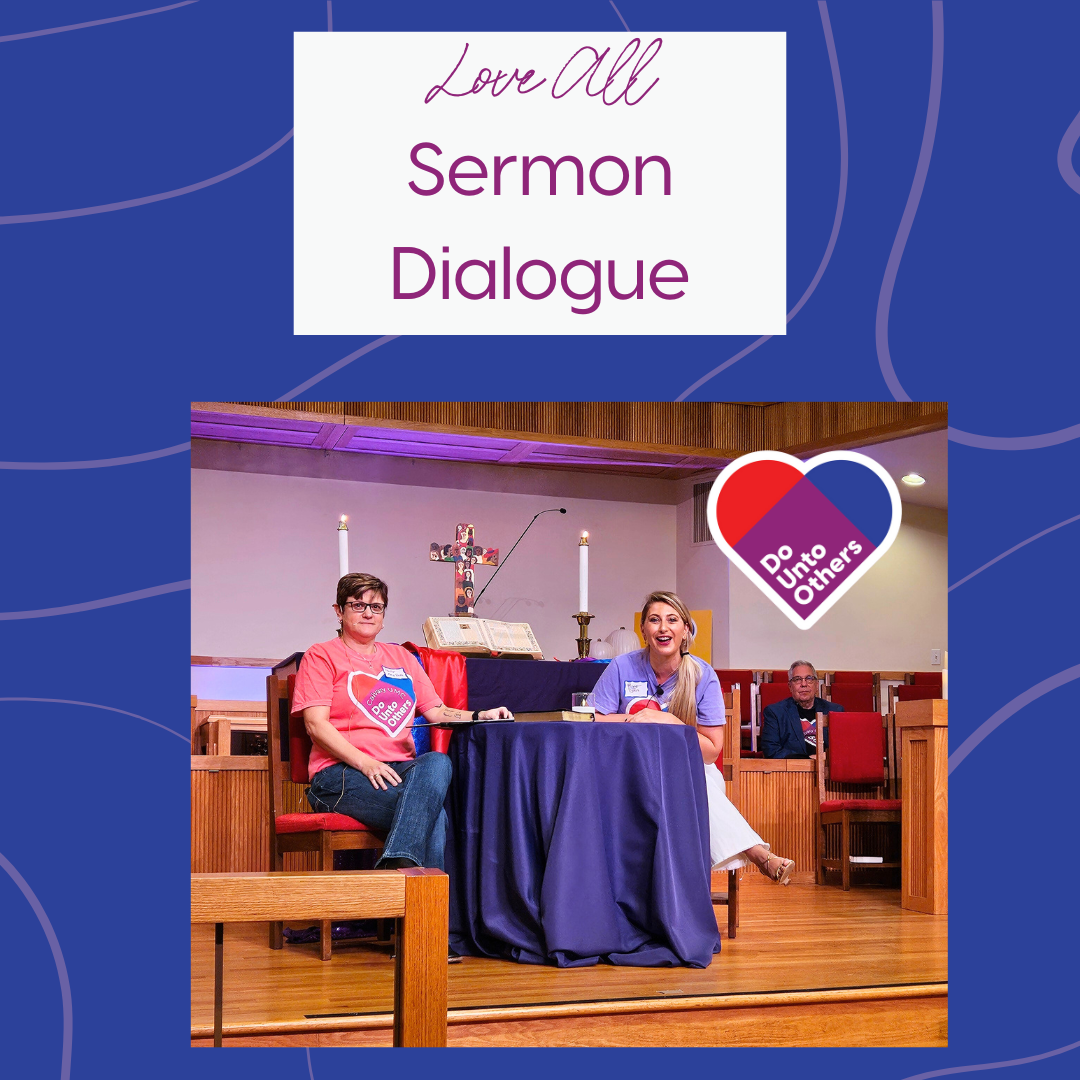 Do Unto Others: Love All Sermon Dialogue | Rev. Amy Beth & Rev. Jan Phillips | Love Thy Enemy