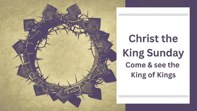 Come and See the King of Kings | Christ the King | Rev. Jan Phillips
